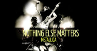 Metallica Nothing else Matters
