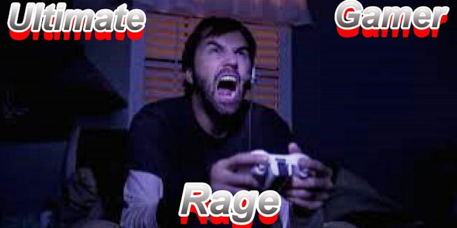 Ultimate Gamer Rage - Video Compilation