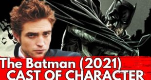 The Batman 2021 Meet of Characters and Cast