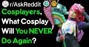 What Cosplay Will You Never Dress As Again? (r/AskReddit)