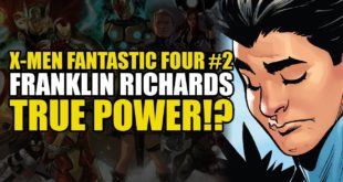 Franklin Richards True Power?!: X-Men/Fantastic Four Part 2 | Comics Explained