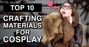 Top 10 Crafting Materials for Cosplay