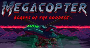 Megacopter: Blades of the Goddess - Coming Soon Trailer and Steam Page news