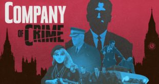 Organised crime gets crazy in 1960s London - Company of Crime announced news