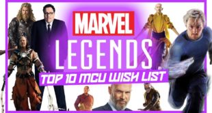 Top 10 Marvel Legends Wish List (Marvel Cinematic Universe)