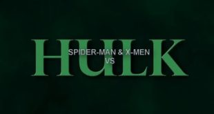 Spider-Man & X-Men vs Hulk - Trailer (Marvel Cinematic Multiverse)
