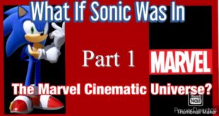 What If Sonic Was In The Marvel Cinematic Universe Part 1