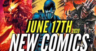 NEW COMIC BOOKS RELEASING JUNE 17th 2020 MARVEL & DC COMICS PREVIEW COMING OUT THIS WEEKS PICKS