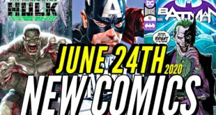 NEW COMIC BOOKS RELEASING JUNE 24th 2020 MARVEL & DC COMICS PREVIEW COMING OUT THIS WEEKS PICKS