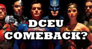 The Real Reason DCEU is Coming Back