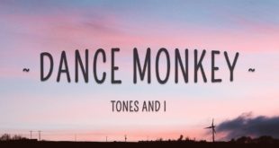 Dance Monkey Lyrics - Tones and I - Hit Music Videos