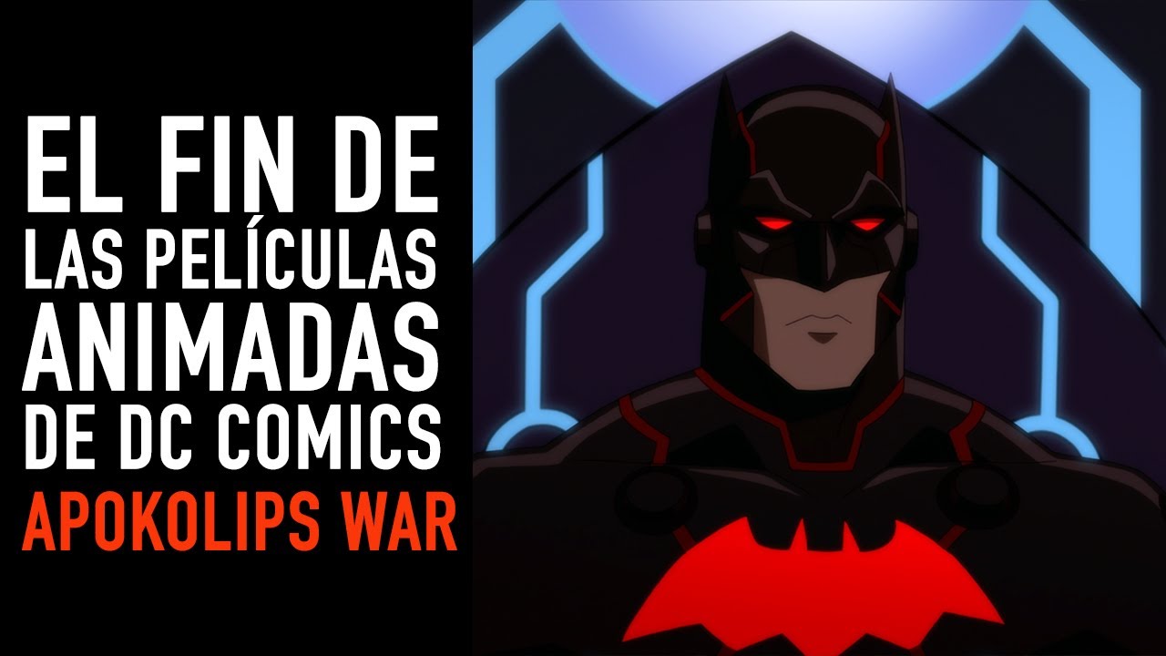 Apokolips War I El fin de las películas animadas de DC Comics - Epic Heroes  Entertainment Movies Toys TV Video Games News Art
