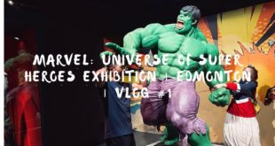 Marvel: Universe Of Super Heroes Exhibition | Edmonton | Vlog #1