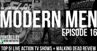 Modern Men Episode 16 - Top 5!  Comic Book TV Shows