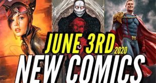 NEW COMIC BOOKS RELEASING JUNE 3rd 2020 MARVEL & DC COMICS PREVIEW COMING OUT THIS WEEKS PICKS