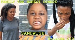 SANDWICH (FUNNY VIDEO) (Family The Honest Comedy) (Episode 223)