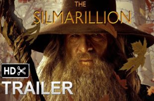 The Silmarillion movie Trailer #1  2020 EXCLUSIVE , Hugo Weaving , Ian McKellen   - (fan made)