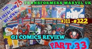 Transformers G1 Marvel UK Comics Review Part 33 #311 - #322