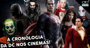 A CRONOLOGIA DA DC COMICS NO CINEMA! (ATUALIZADO 2019)