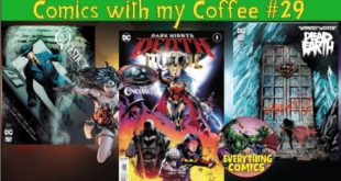 NEW COMIC BOOK REVIEWS FOR BOOKS RELEASED June 17th 2020 - Comics with my Coffee 29