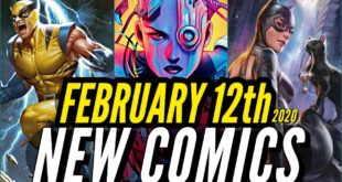 NEW COMIC BOOKS RELEASING FEBRUARY 12th 2020 MARVEL & DC COMICS PREVIEW COMING OUT THIS WEEKS PICKS