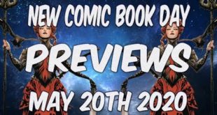 New Comic Book Day Previews May 20th 2020 Every Comic Releasing and More NCBD