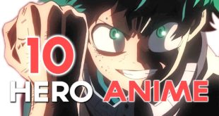 Top 10 Hero Anime