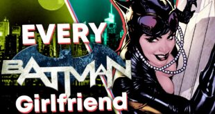 ALL of Batman's Girlfriends!