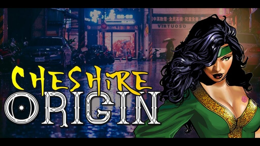Cheshire DC Comics Orgins Story