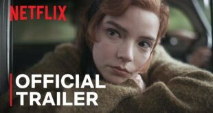 The Queen’s Gambit | Official Trailer | Netflix