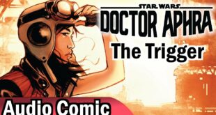 Doctor Aphra: The Trigger (Audio Comic Abridged)
