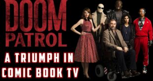 Doom Patrol | A Triumph In Comic Book TV