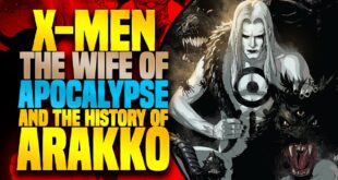 The Wife Of Apocalypse And The History Of Arakko | X-Men (Enter X Of Swords)