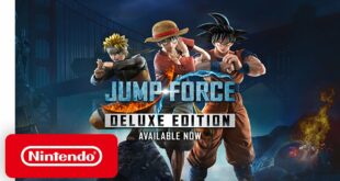 JUMP FORCE - Deluxe Edition - Launch Trailer - Nintendo Switch
