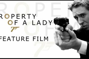 James Bond - Property of a Lady 007 [Full Film Student/Fan Made]