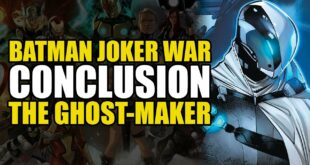 The Ghost-Maker: Batman Joker War Conclusion | Comics Explained