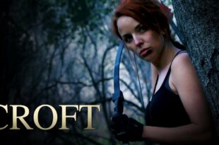Croft - Liabilities | A Tomb Raider Fan Film