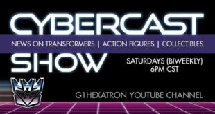 Cybercast Podcast Show Ep280 - Transformers, 3rd Party, & Action Figure Adult Collectibles