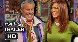 Friends Reunion Reboot - PALS (New TV Series 2021 Trailer)