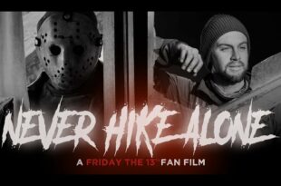 Never Hike Alone: A Friday the 13th Fan Film | Full Movie | (2017) HD