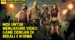 Aksi 4 Remaja Terseret Kedalam Video Game - ALUR CERITA FILM Jumanji Welcome To The Jungle