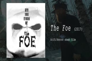 The Foe - horror/scifi short film 2017