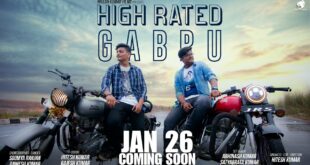 | High Rated Gabru | Guru Randhawa Fans | Hitesh Kumar Films | Coming Soon | Jan 26 2019 |