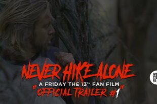 Never Hike Alone: A Friday the 13th Fan Film | Official Trailer #1 | (2017) HD