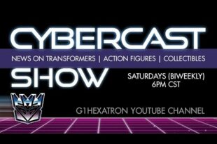 Cybercast Podcast Show Ep283 - Transformers, 3rd Party, & Action Figure Adult Collectibles