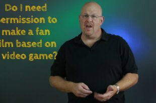 Fan Films:  Do I need permission?  How do I get it?