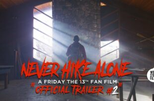 Never Hike Alone: A Friday the 13th Fan Film | Official Trailer #2 | (2017) HD