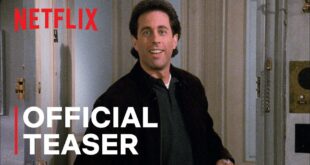 Seinfeld Official Teaser Netflix - All 180 Episodes of Seinfeld are streaming