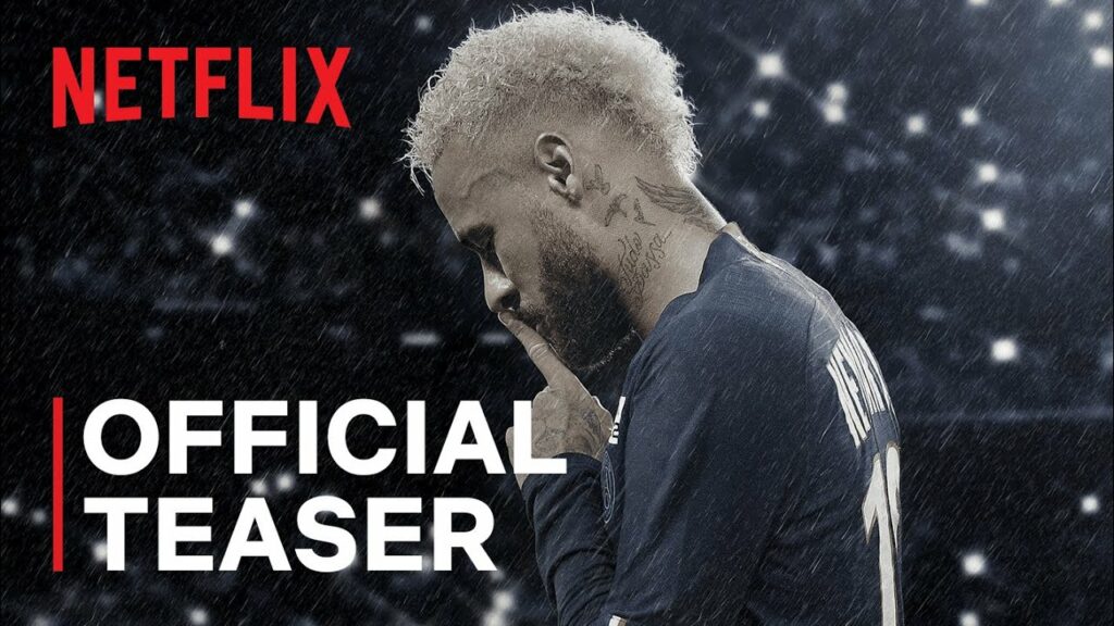 Neymar The Perfect Chaos - Official Teaser Netflix Documentary 