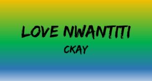 CKay - Love Nwantiti (Lyrics)